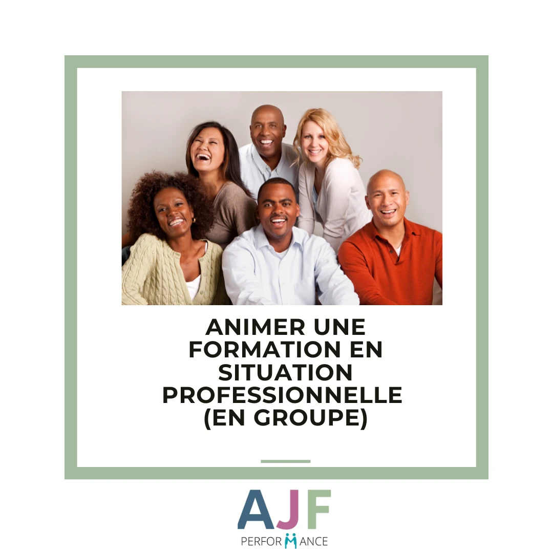 Animer une formation en situation professionnelle (en groupe)