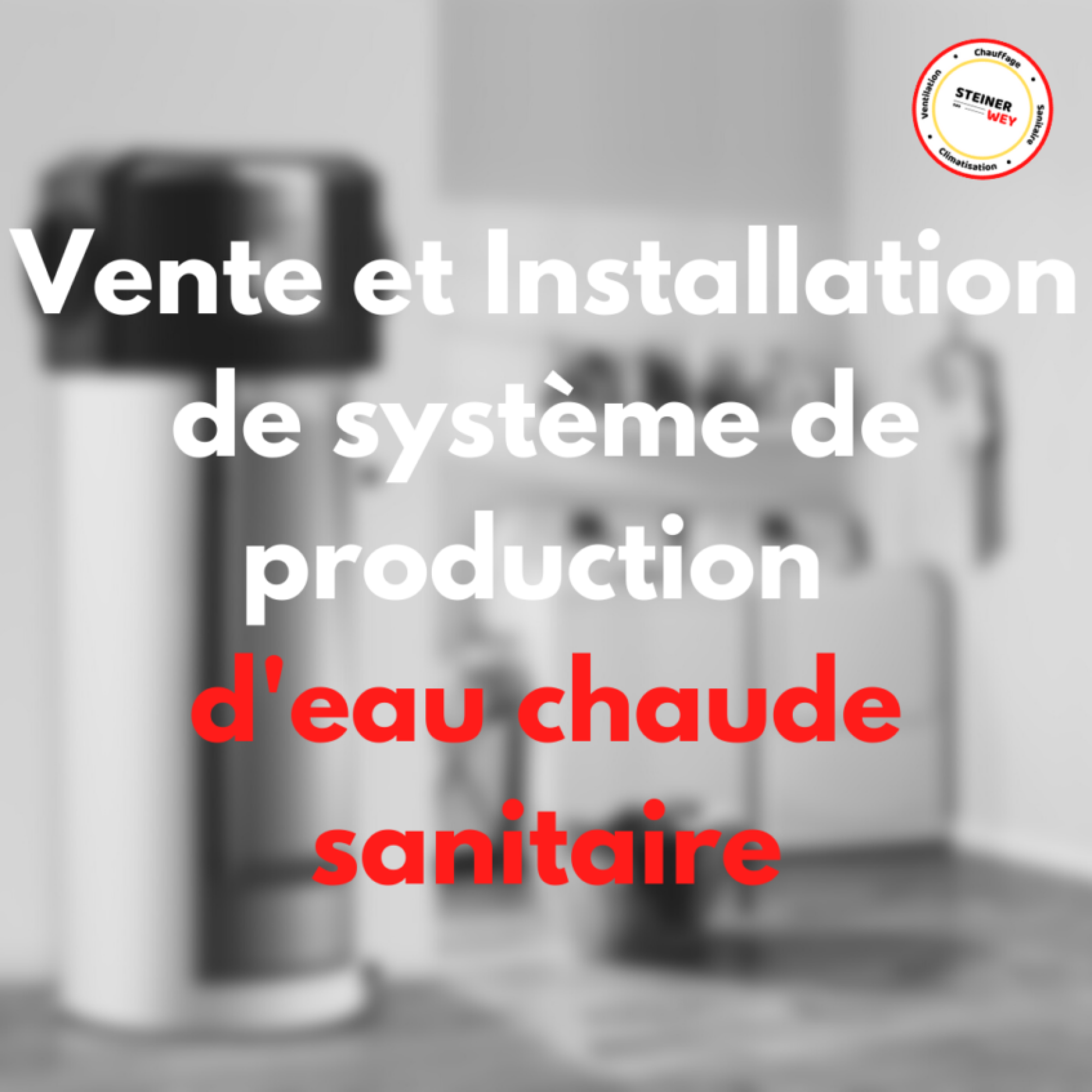 Vente et installation de système de production d'eau chaude sanitaire