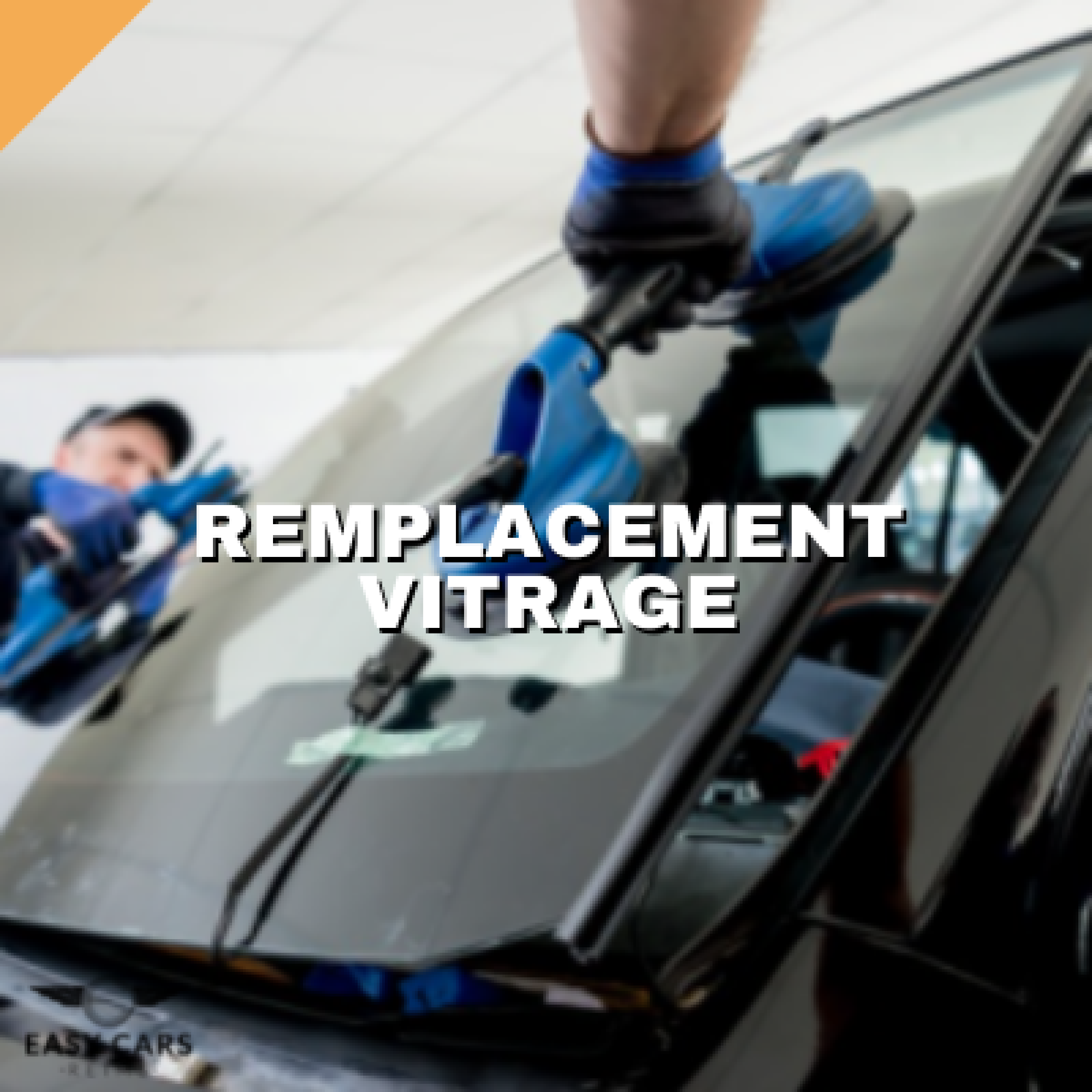 Remplacement vitrage, pare-brise voiture