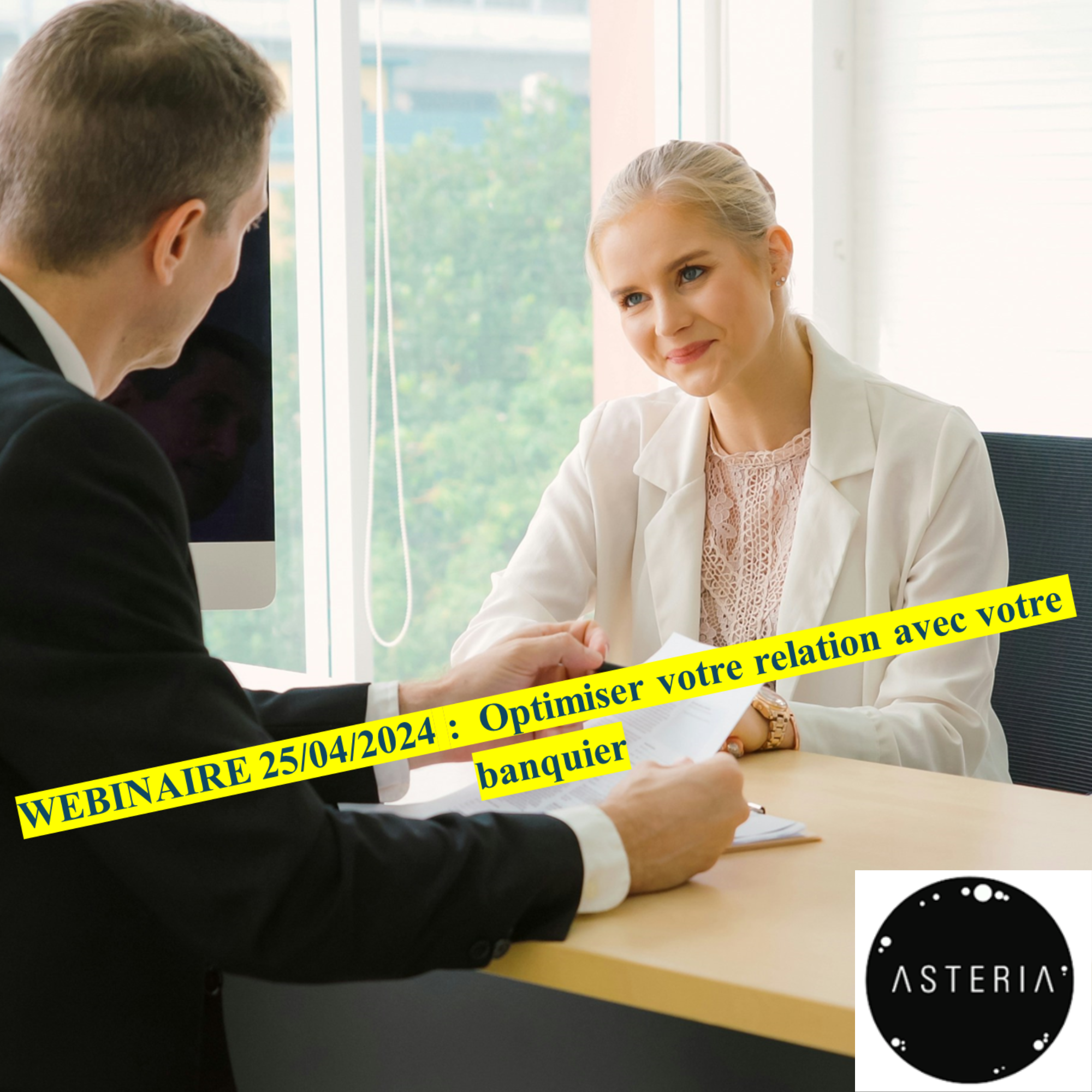 WEBINAIRE :  Optimiser votre relation avec votre banquier