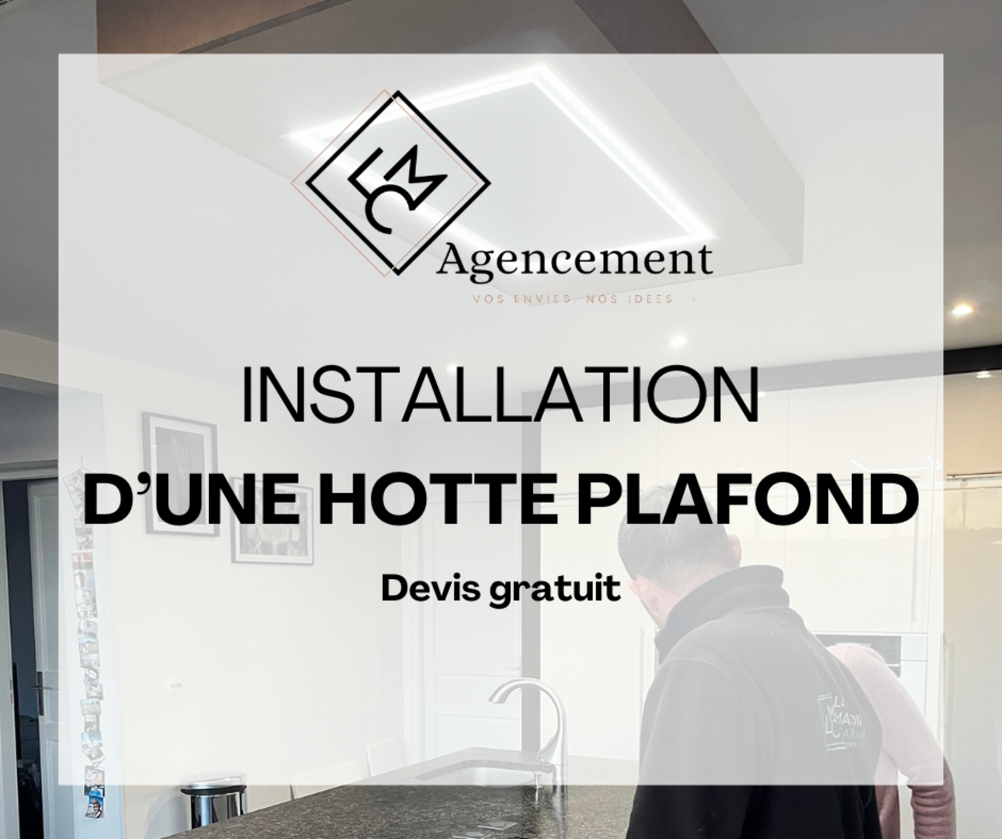 Installation de Hottes Plafond avec Coffrage en MDF – Élégance et Performance
